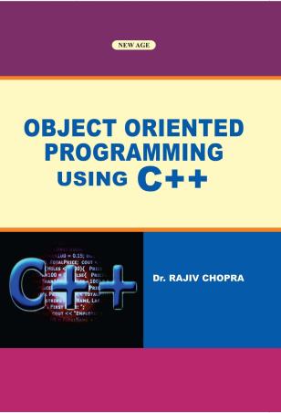 Book cover number 1 for Object Oriented Programming Using C++ written by Rajiv Chopra published by New Age International (P) Limited, Publishers