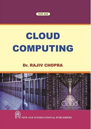 Book cover number 1 for Cloud Computing written by Rajiv Chopra published by New Age International (P) Limited, Publishers
