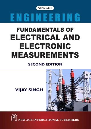 Book cover number 1 for Fundamentals Of Electrical And Electronic Measurements written by Vijay Singh published by New Age International (P) Limited, Publishers