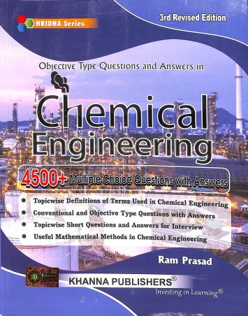 Book cover number 1 for Objective Type Questions And Answers In Chemical Engineering written by Ram Prasad published by Khanna Publishers