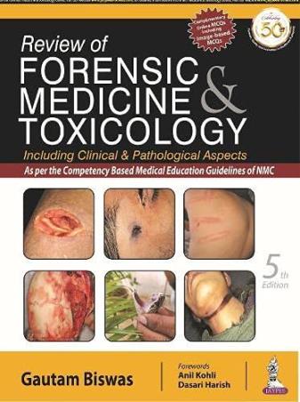 Book cover number 1 for Review Of Forensic Medicine & Toxicology : Including Clinical And Pathological Aspects written by Gautam Biswas published by Jaypee Brothers Medical Publishers (P) Ltd.