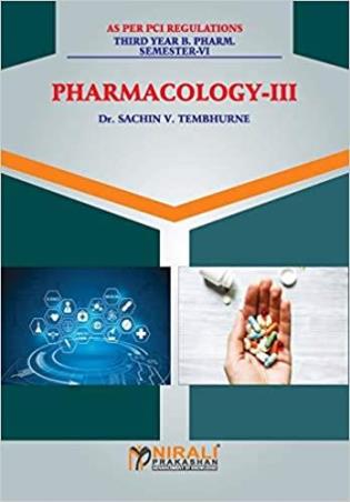 Book cover number 1 for Pharmacology 3 (Third Year B. Pharm. Semister - 6) written by Sachin V. Tembhurne published by Nirali Prakashan