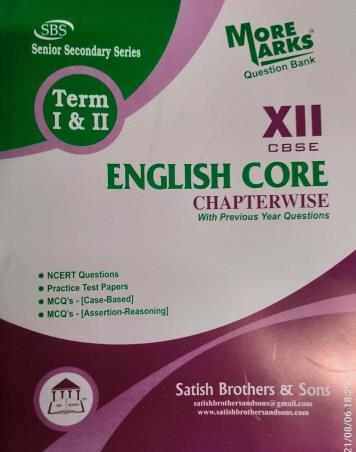Book cover number 1 for More Marks Question Bank English Core Chapterwise Class 12 CBSE Term 1 & 2 written by NA published by Satish Brothers & Sons