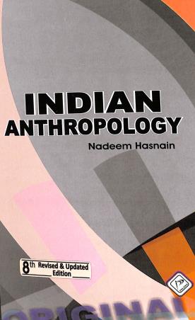 Book cover number 1 for Indian Anthropology written by Nadeem Hasnain published by Palaka Prakashan