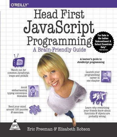 Book cover number 1 for Head First JavaScript Programming: A Brain-Friendly Guide written by Eric Freeman, Elisabeth Robson published by Shroff Publishers & Distributors Pvt. Ltd.