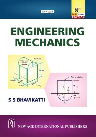 Book cover number 1 for Engineering Mechanics written by S. S. Bhavikatti published by New Age International (P) Limited, Publishers