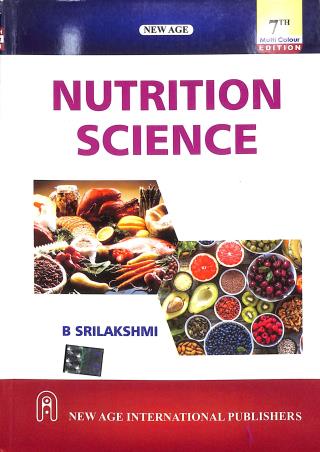 Book cover number 1 for Nutrition Science written by B. Srilakshmi published by New Age International (P) Limited, Publishers