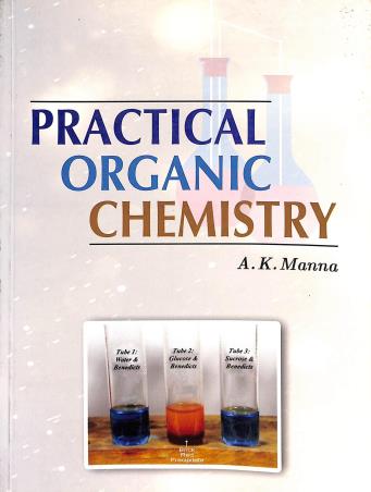 Book cover number 1 for Practical Organic Chemistry written by Ajay Kumar Manna published by Books & Allied (P) Ltd.