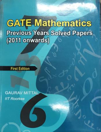 Book cover number 1 for GATE Mathematics Previous Years Solved Papers (2011 onwords) written by Gaurav Mittal published by New Delhi Publishers