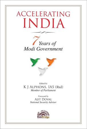 Book cover number 1 for Accelerating India : 7 Years Of Modi Government written by NA published by Oak Bridge