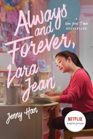 Book cover number 1 for Always And Forever, Lara Jean written by Jenny Han published by Scholastic