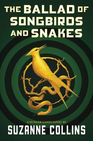 Book cover number 1 for The Ballad Of Songbirds And Snakes written by Suzanne Collins published by Scholastic