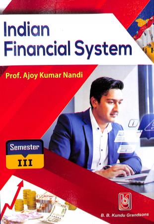 Book cover number 1 for Indian Financial System Semester 3 written by Ajoy Kumar Nandi published by B. B. Kundu Grandsons