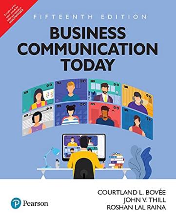 Book cover number 1 for Business Communication Today written by Courtland L. Bovee, John V. Thill, Roshan Lal Raina published by Pearson Education