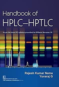 Book cover number 1 for Handbook Of HPLC- HPTLC written by Rajesh Kumar Nema, Yuvraj G. published by CBS Publishers & Distributors Pvt. Ltd.