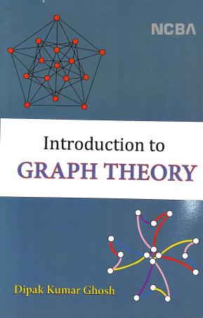 Book cover number 1 for Introduction To Graph Theory written by Dipak Kumar Ghosh published by New Central Book Agency (P) Ltd