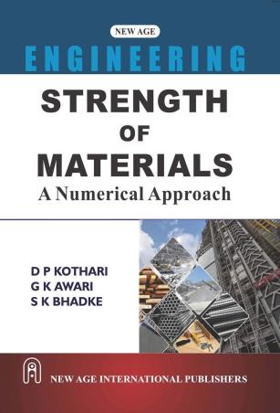Book cover number 1 for Strength Of Materials : A Numerical Approach written by D. P. Kothari, G. K. Awari, S. K. Bhadke published by New Age International (P) Limited, Publishers