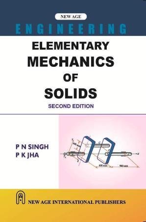 Book cover number 1 for Elementary Mechanics Of Solids written by P. N. Singh, P. K.Jha published by New Age International (P) Limited, Publishers