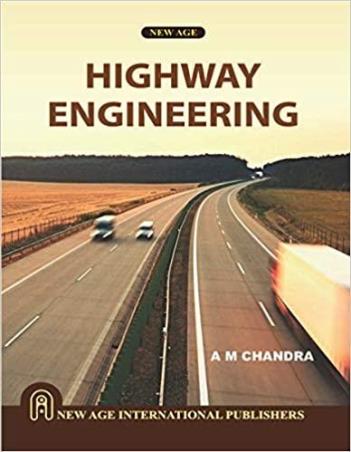 Book cover number 1 for Highway Engineering written by A. M. Chandra published by New Age International (P) Limited, Publishers