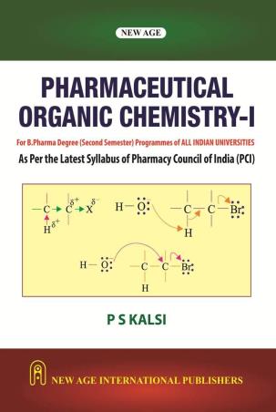 Book cover number 1 for Pharmaceutical Organic Chemistry-1 written by P. S. Kalsi published by New Age International (P) Limited, Publishers