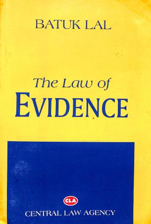 Book cover number 1 for The Law Of Evidence written by Batuk Lal published by Central Law Agency