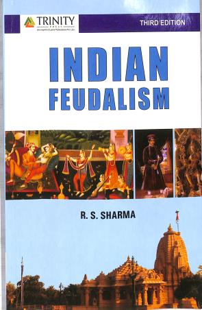 Book cover number 2 for Indian Feudalism written by Ram Sharan Sharma published by Trinity Press