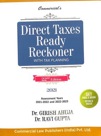 Book cover number 1 for Commercial's Direct Taxes Ready Reckoner With Tax Planning (2021) written by Ravi Gupta, Girish Ahuja published by Commercial Law Publishers (India) Pvt. Ltd.