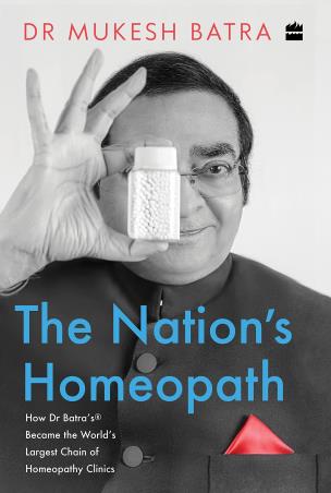 Book cover number 1 for The Nation's Homeopath written by Mukesh Batra published by Harper Collins Publishers