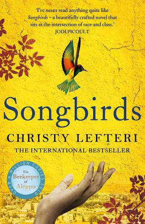 Book cover number 1 for Songbirds written by Christy Lefteri published by Harper Collins Publishers