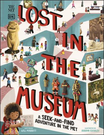 Book cover number 1 for The Met Lost In The Museum: A Seek-And-Find Adventure In The Met written by Will Mabbitt published by DK