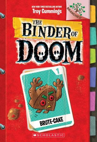 Book cover number 1 for The Binder Of Doom 1 : Brute-Cake written by Troy Cummings published by Scholastic