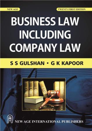 Book cover number 1 for Business Law Including Company Law written by S. S. Gulshan, G. K. Kapoor published by New Age International (P) Limited, Publishers