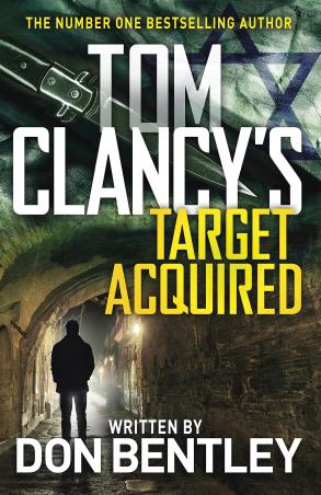 Book cover number 1 for Tom Clancy’s Target Acquired written by Don Bentley published by Michael Joseph