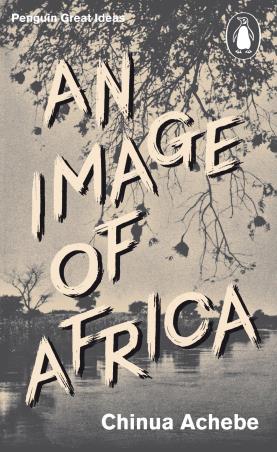 Book cover number 1 for An Image Of Africa written by Chinua Achebe published by Penguin Books