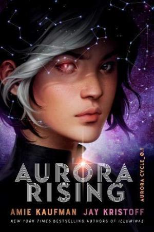 Book cover number 1 for Aurora Rising written by Jay Kristoff, Amie Kaufman published by One World