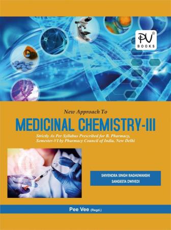 Book cover number 1 for New Approach To Medicinal Chemistry - 3 written by Shivendra Singh Raghuwansi, Sangeeta Dwivedi published by S. Vikas And Company (Medical Publishers)