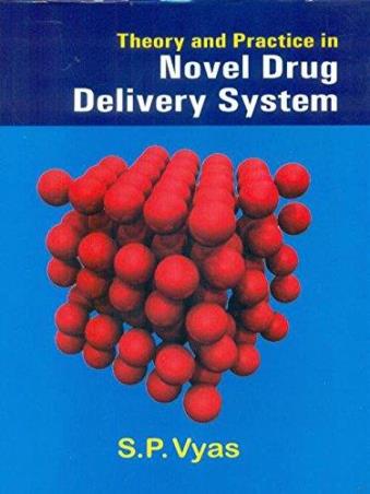 Book cover number 1 for Theory And Practice In Novel Drug Delivery System written by S. P. Vyas published by CBS Publishers & Distributors Pvt. Ltd.