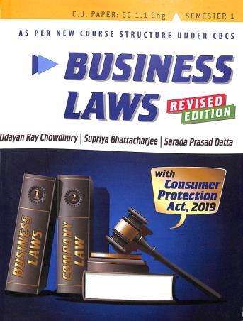 Book cover number 1 for Business Laws C.U. Paper: CC 1.1 Chg  Semester-1 written by Udayan Ray Chowdhury, Supriya Bhattacharjee, Sarada Prasad Datta published by Elegant Publications