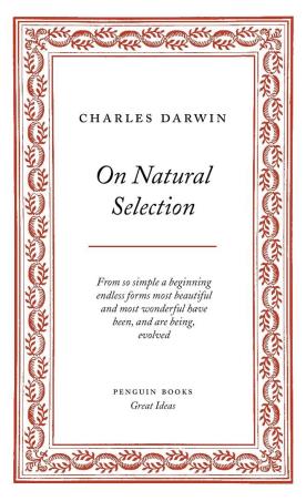 Book cover number 1 for On Natural Selection written by Charles Darwin published by Penguin Books