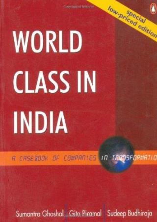Book cover number 1 for World Class In India written by Gita Piramal, Sumantra Ghoshal, Sudeep Budhiraja published by Penguin Books