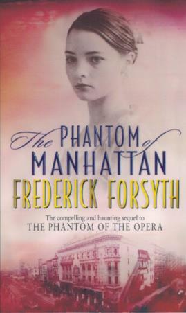 Book cover number 1 for The Phantom Of Manhattan written by Frederick Forsyth published by Random House