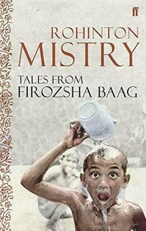 Book cover number 1 for Tales From Firozsha Baag written by Rohinton Mistry published by Faber & Faber