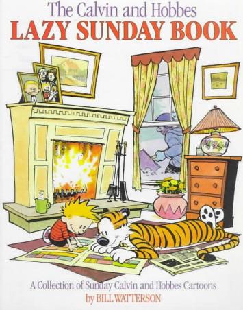 Book cover number 1 for The Calvin And Hobbes : Lazy Sunday Book written by Bill Watterson published by Sphere