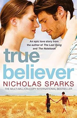 Book cover number 1 for True Believer written by Nicholas Sparks published by Little, Brown Book