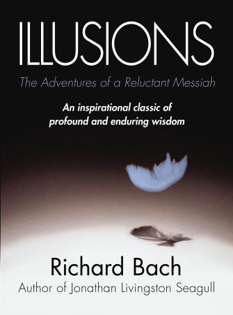 Book cover number 1 for Illusions : The Adventures Of A Reluctant Messiah written by Richard Bach published by Random House