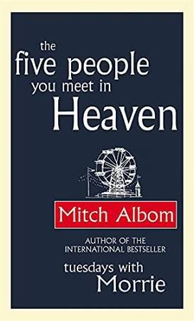 Book cover number 1 for The Five People You Meet In Heaven written by Mitch Albom published by Sphere