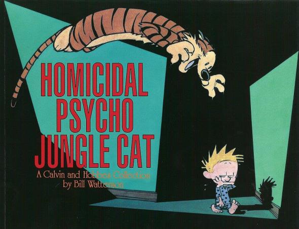 Book cover number 1 for Homicidal Psycho Jungle Cat written by Bill Watterson published by Little, Brown Book
