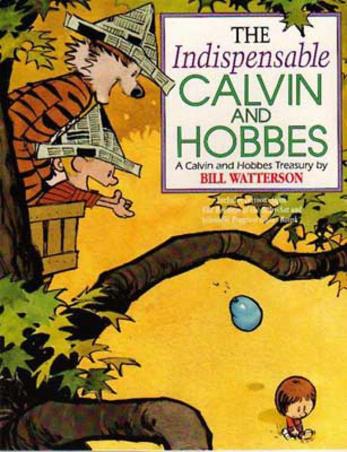 Book cover number 1 for The Indispensable Calvin And Hobbes written by Bill Watterson published by Little, Brown Book