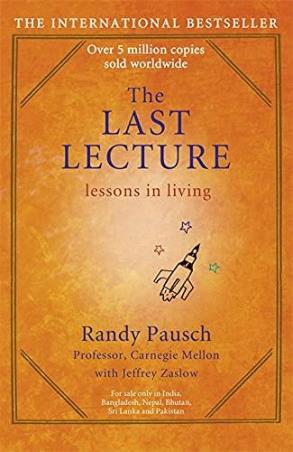 Book cover number 1 for The Last Lecture : Lessons In Living written by Randy Pausch published by John Murray