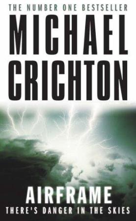 Book cover number 1 for Airframe : There's Danger In The Skies written by Michael Crichton published by Arrow Books